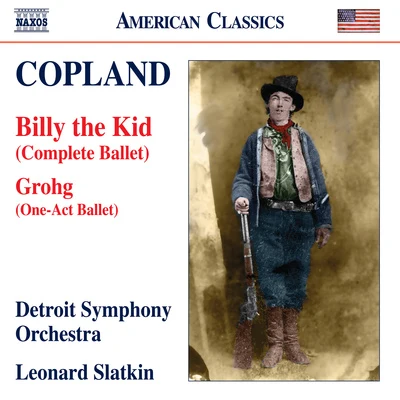 Edmond Appia/Detroit Symphony Orchestra/George Frideric Handel/Orchestre Philharmonique De Radio France/Vienna State Opera Orchesta/Paul Paray/Georges Pretre/Maria Callas/Mayfair Philharmonic Orchestra/Felix ProhaskaCOPLAND, A.: Billy the KidGrohg [Ballets] (Detroit Symphony, Slatkin)