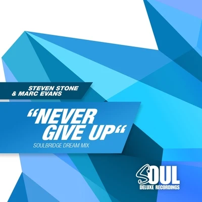 Steven StoneKayseeNever Give Up (Soulbridge Dream Mix)