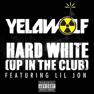 Yelawolf/BaldacciHard White (Up In the Club)