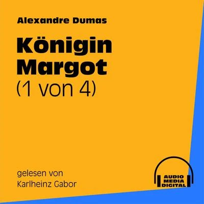 Gary Appleton/Bookstream Audiobooks/Alexandre DumasKönigin Margot (1 von 4)