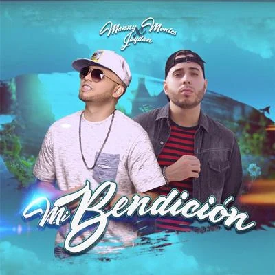 De La Fe/Matamba/Manny Montes/Radikal PeopleMi Bendición (feat. Jaydan)