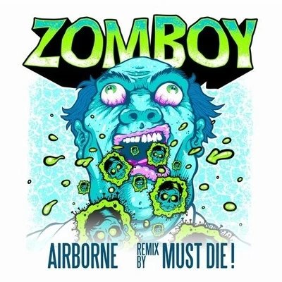 Zomboy/EpticAirborne (MUST DIE! Remix)