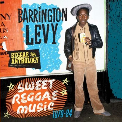 Barrington LevyReggae Anthology: Sweet Reggae Music (1979-84)