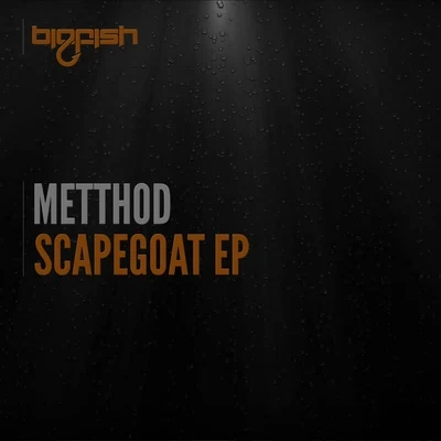 MetthodScapegoat EP