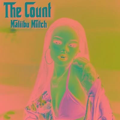 Maliibu Miitch/Tommy GenesisThe Count