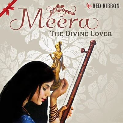 Suhel Rais Khan/Indrajeet/Flute/Lalitya MunshawMeera - The Divine Lover