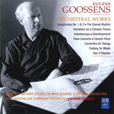 Eugène GoossensEugene Goossens: Orchestral Works