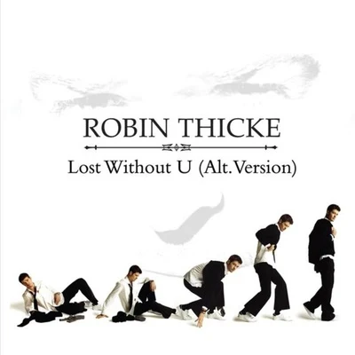 Robin ThickeLost Without U