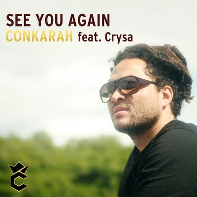 Conkarah/Afaz Natural/ProvidenciaSee You Again (feat. Crysa)