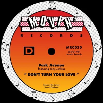 Park AvenueDont Turn Your Love (feat. Tony Jenkins)