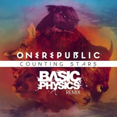 OneRepublic/Passenger/Lady Gaga/Tiffany/Charlie Brown/Avicii/HAIM/Ylvis/Showtek/Fuse OdgCounting Stars (Basic Physics Remix)