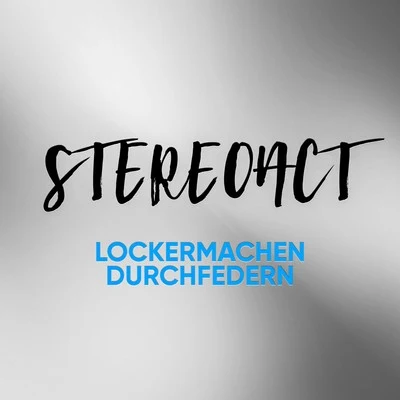 StereoactLockermachen Durchfedern