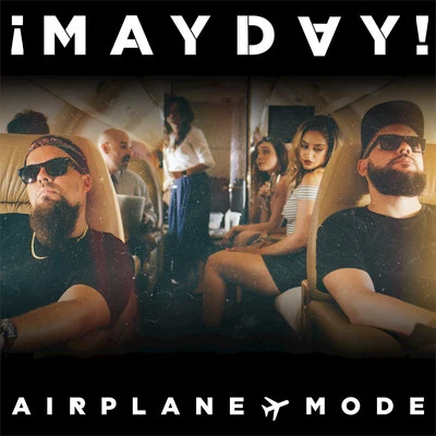 ¡ Mayday!Airplane Mode