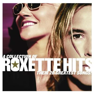 RoxetteA Collection Of Roxette Greatest Hits! Their 20 Greatest Songs! Spanish Version