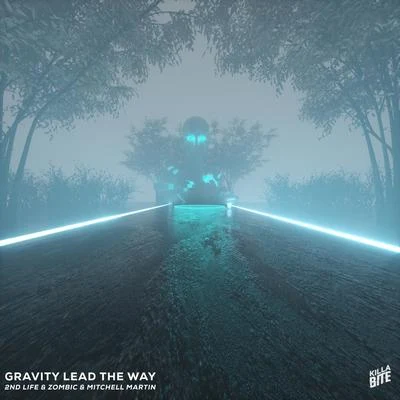 Galwaro/Pete Alauk/ZOMBICGravity Lead The Way