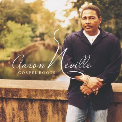 Aaron NevilleGospel Roots - Holiday Edition