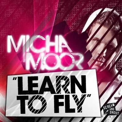 Micha MoorLearn To Fly