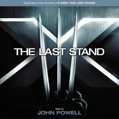 John PowellX-MEN: The Last Stand