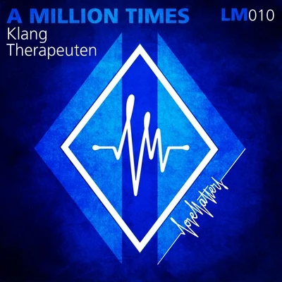 KlangTherapeutenFreiboitarA Millon Times feat. AlexChristov