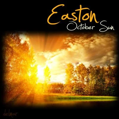 EastonOctober Sun