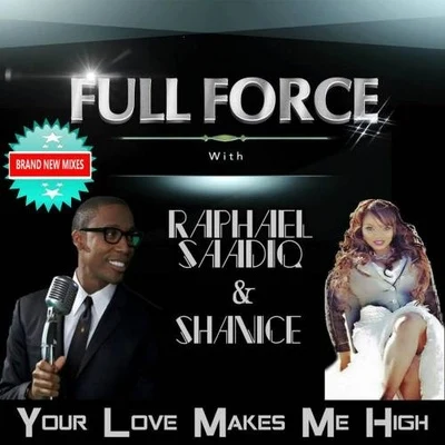 Full ForceYour Love Makes Me High