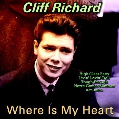 Cliff RichardWhere Is My Heart