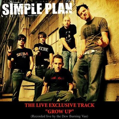 Simple PlanGrow Up (Live Burning Van Version - online single)