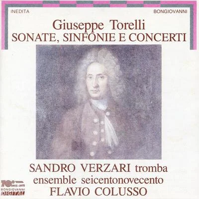 Ensemble SeicentonovecentoTorelli: Sonatas, Sinfonias & Concertos