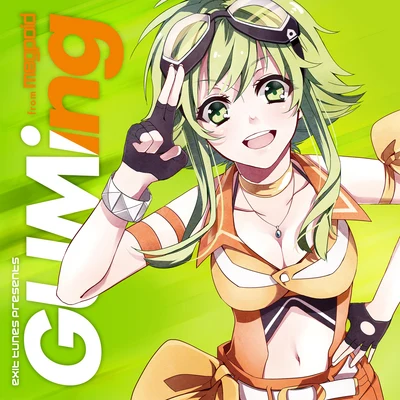 EXIT TUNES/VOCALOIDEXIT TUNES PRESENTS GUMing from Megpoid