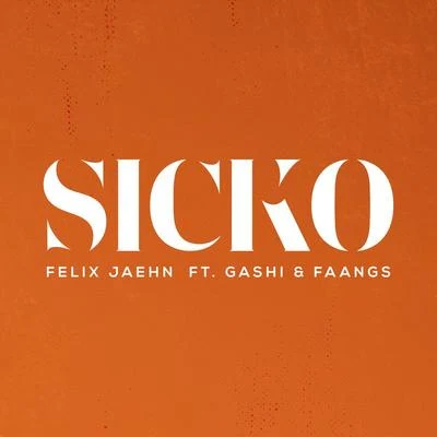 Felix Jaehn/NeaSICKO