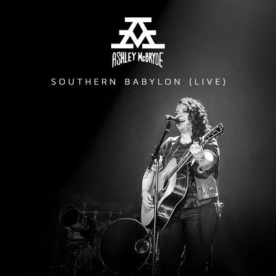 Ashley McBrydeSouthern Babylon (Live From Nashville)