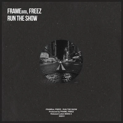 FreezMegacity HouseGROOMING94Run the Show