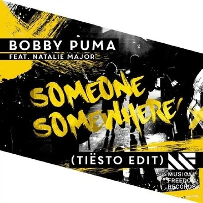 BOBBY PUMASomeone Somewhere (Tiesto Edit)