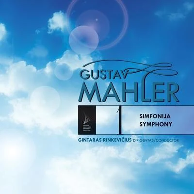 Gintaras RinkeviciusGustav Mahler Symphony No. 1 D-dur, "Titan"