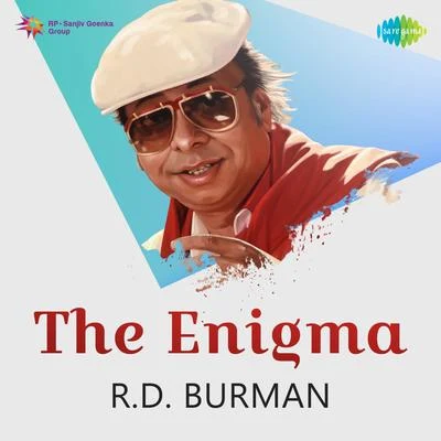 R. D. Burman/Hemant Kumar/Lata Mangeshkar/Asha Bhosle/Kishore Kumar/Mohd. RafiThe Enigma R. D. Burman