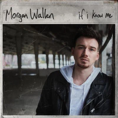 Morgan WallenIf I Know Me