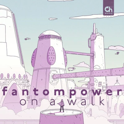 fantompowerOn a Walk