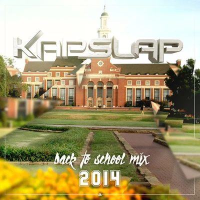 Soare/Kap SlapBack To School Mix 2014