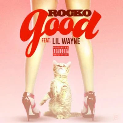 RockoGood (feat. Lil Wayne) - Single