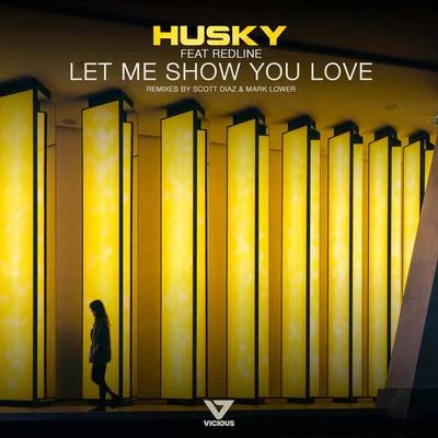 HuskyShyam PSimon FieldLet Me Show You Love