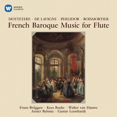 Gustav LeonhardtFrench Baroque Music for Flute by Hottetere, Philidor & Boismortier