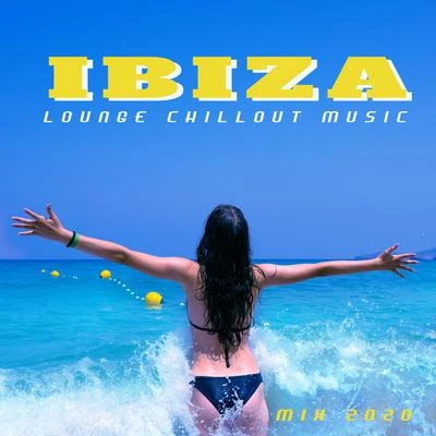 Ibiza Dance PartyIbiza Lounge Chillout Music Mix 2020