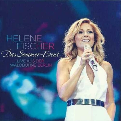 Helene FischerDas Sommer-Event