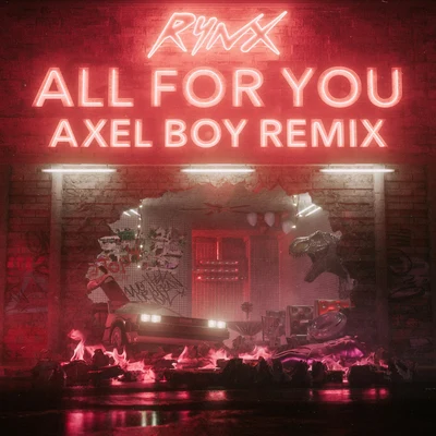 Axel BoyAll For You (Axel Boy Remix)