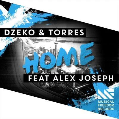 Dzeko & TorresHome (feat. Alex Joseph)