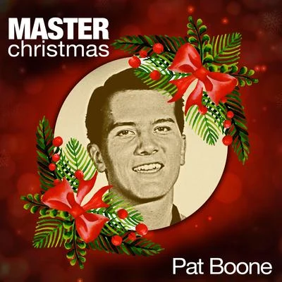 Pat Boone/Frank Sinatra/Nat King Cole/Elvis Presley/Dean Martin/B.B. King/Quintino & Blasterjaxx/Dinah Shore/Bobby Helms/Lew DouglasMaster Christmas