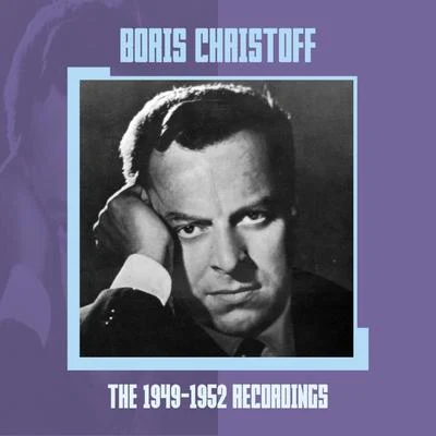 Boris ChristoffThe 1949-1952 Recordings