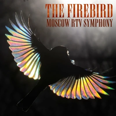 Moscow RTV Symphony Orchestra/Kyril KondrashinThe Firebird