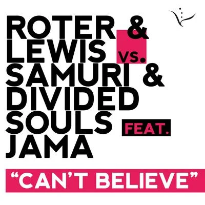 ROTER & LEWISCant Believe