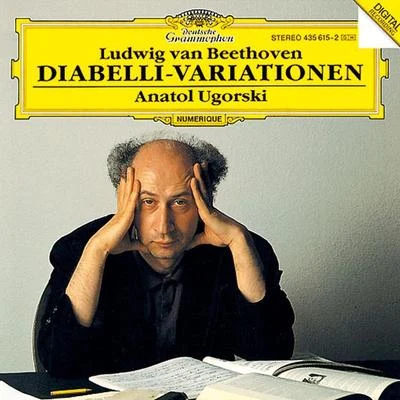 Anatol UgorskiBeethoven: 33 Variations On A Waltz By A. Diabelli, Op.120